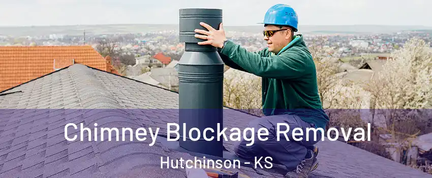  Chimney Blockage Removal Hutchinson - KS