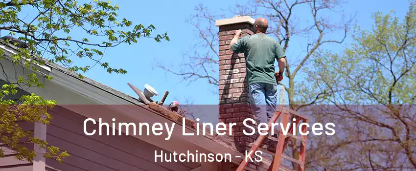  Chimney Liner Services Hutchinson - KS