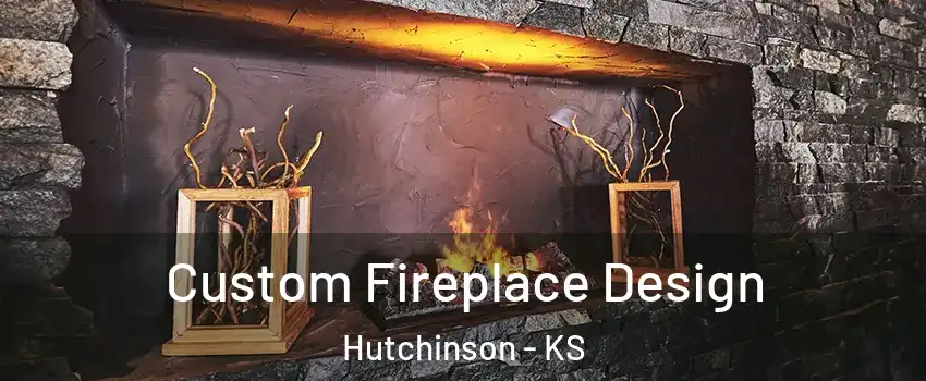  Custom Fireplace Design Hutchinson - KS