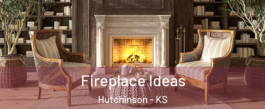  Fireplace Ideas Hutchinson - KS