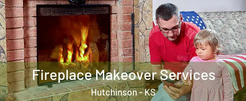  Fireplace Makeover Services Hutchinson - KS