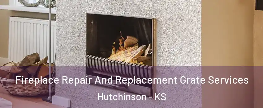  Fireplace Repair And Replacement Grate Services Hutchinson - KS
