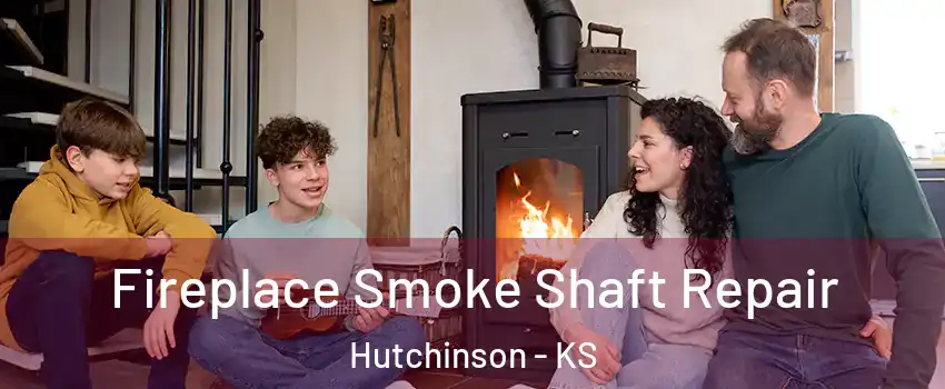  Fireplace Smoke Shaft Repair Hutchinson - KS