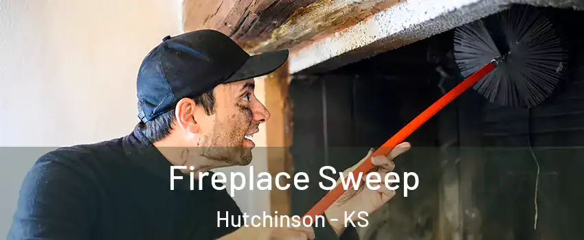  Fireplace Sweep Hutchinson - KS