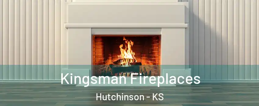  Kingsman Fireplaces Hutchinson - KS