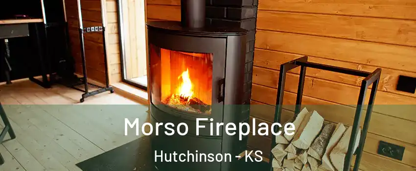  Morso Fireplace Hutchinson - KS