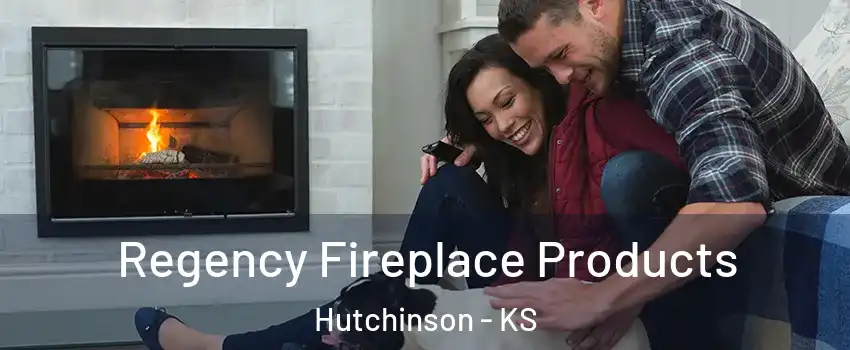  Regency Fireplace Products Hutchinson - KS