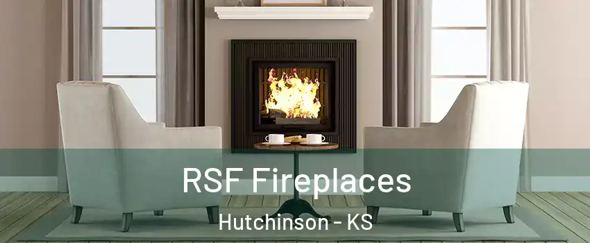  RSF Fireplaces Hutchinson - KS