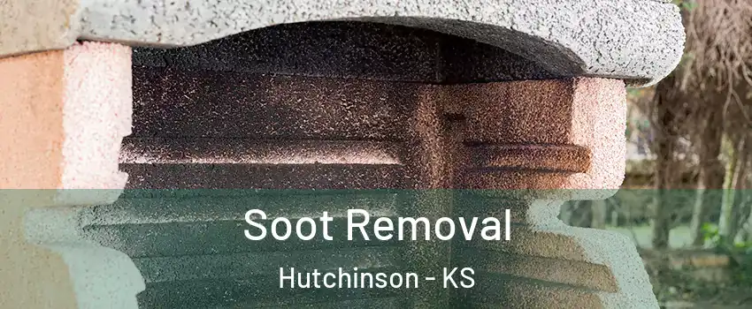  Soot Removal Hutchinson - KS