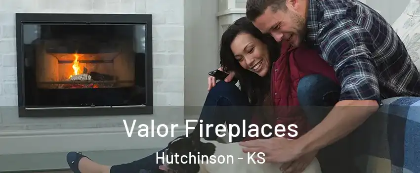  Valor Fireplaces Hutchinson - KS